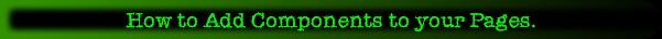 How to Add Components to your Pages.