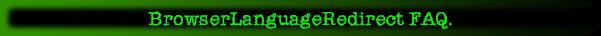 BrowserLanguageRedirect FAQ.