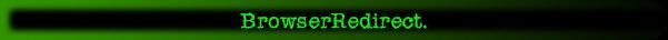 BrowserRedirect.