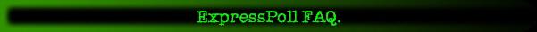 ExpressPoll FAQ.