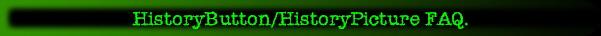 HistoryButton/HistoryPicture FAQ.