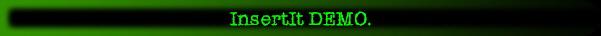 InsertIt DEMO.