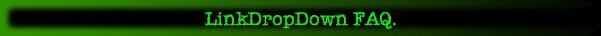 LinkDropDown FAQ.