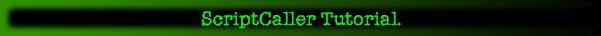 ScriptCaller Tutorial.