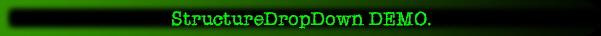 StructureDropDown DEMO.