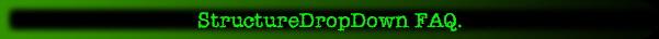 StructureDropDown FAQ.